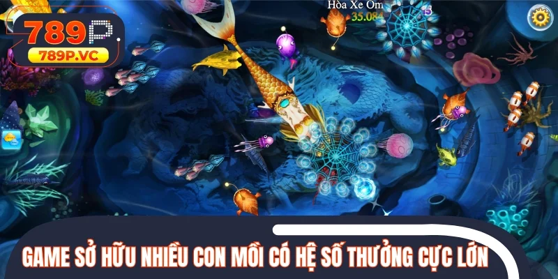 Game sở hữu nhiều con mồi có hệ số thưởng cực lớn