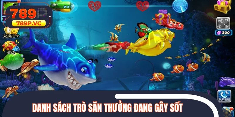 Danh sách trò săn thưởng đang gây sốt
