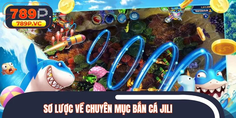 Sơ lược về mục bắn cá jili