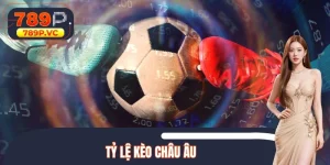 Tỷ Lệ Kèo Châu Âu - Cập Nhật Số Liệu Cược Chuẩn Xác 100%